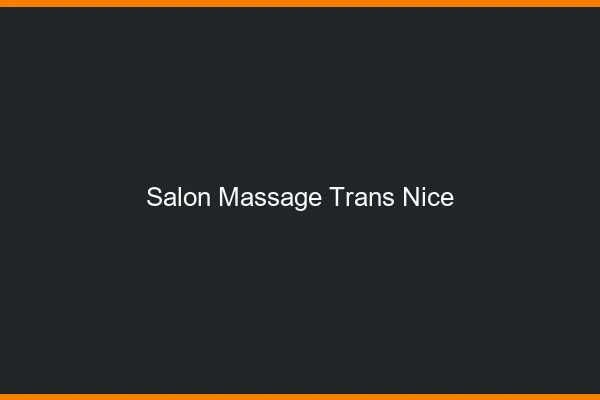 Salon massage trans Nice