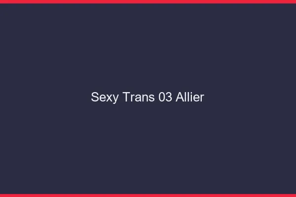 Sexy trans 03 allier