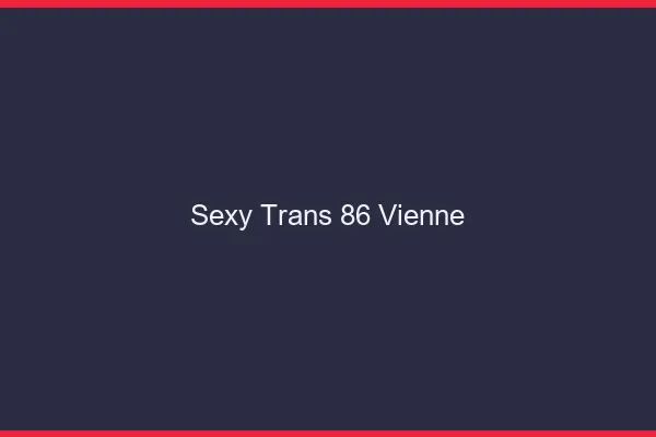Sexy trans 86 vienne