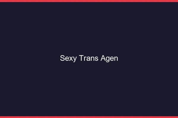 Sexy trans agen