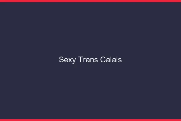 Sexy trans Calais