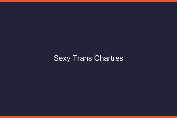 Sexy trans chartres