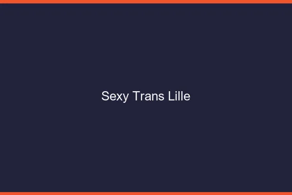 Sexy trans Lille