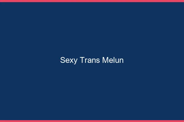 Sexy trans melun
