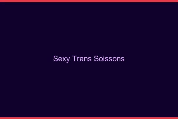 Sexy trans soissons