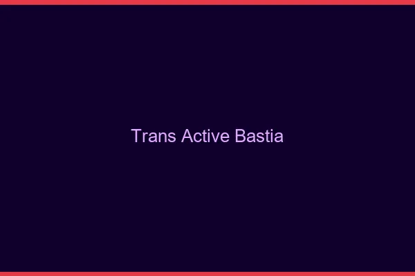 Trans active bastia