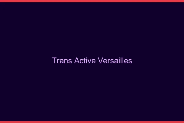Trans active versailles