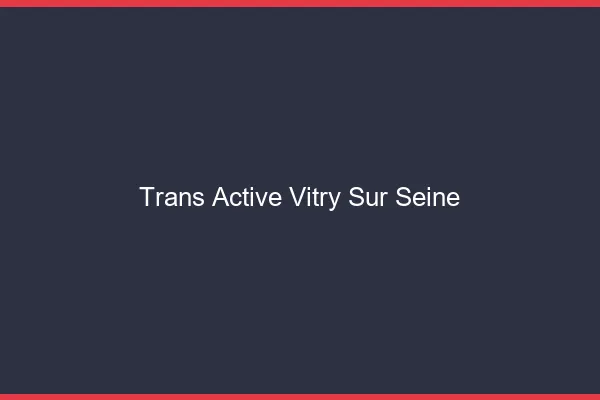 Trans active vitry-sur-seine