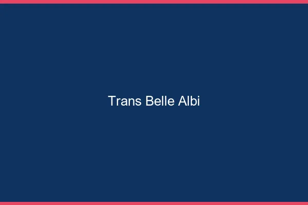 Trans belle albi
