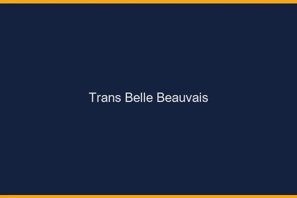 Trans belle beauvais