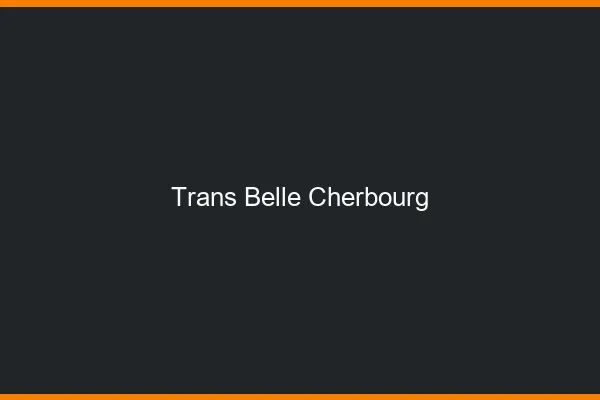 Trans belle cherbourg