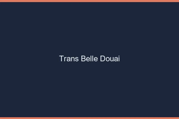 Trans belle douai