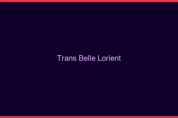 Trans belle lorient