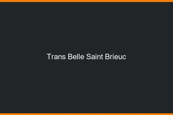 Trans belle saint-brieuc
