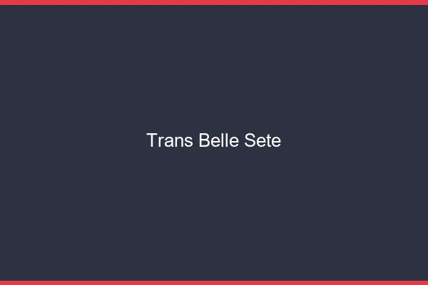 Trans belle sète