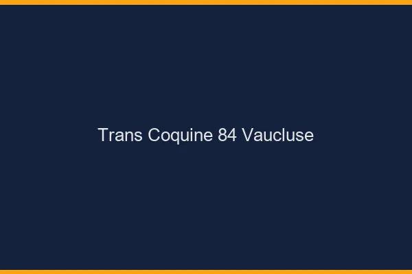 Trans coquine 84 vaucluse