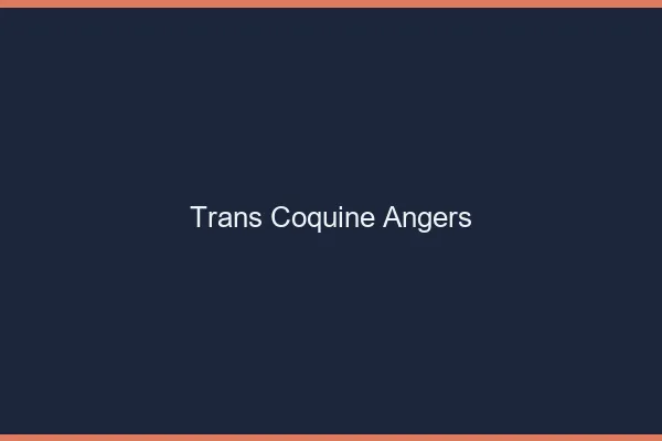 Trans coquine Angers