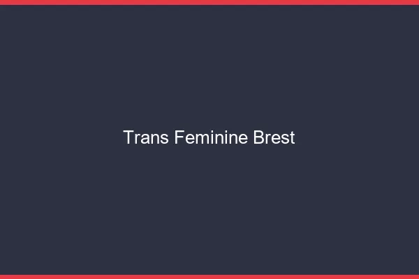 Trans féminine Brest