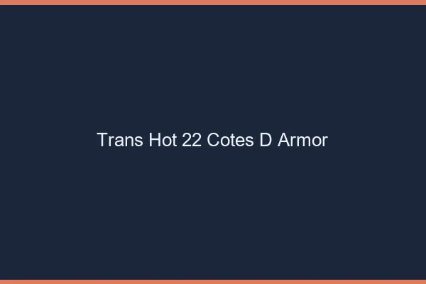 Trans hot 22 côtes-d'armor