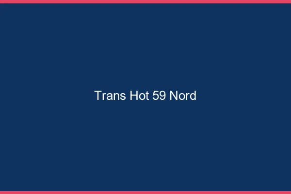 Trans hot 59 nord