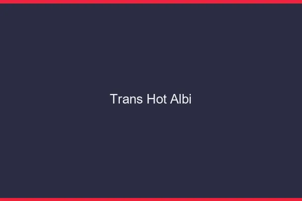 Trans hot albi