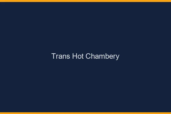 Trans hot chambéry