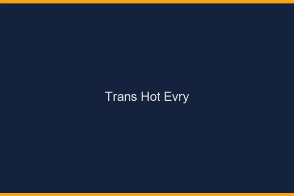 Trans hot évry