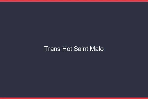 Trans hot saint-malo