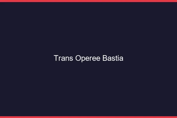 Trans opérée bastia