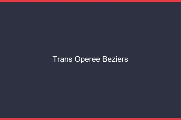 Trans opérée béziers