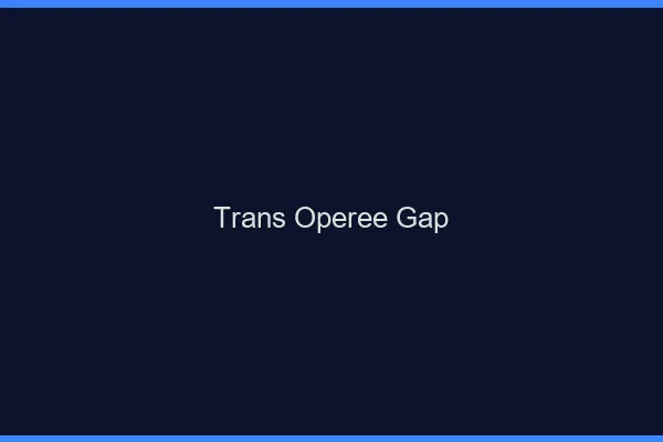 Trans opérée gap