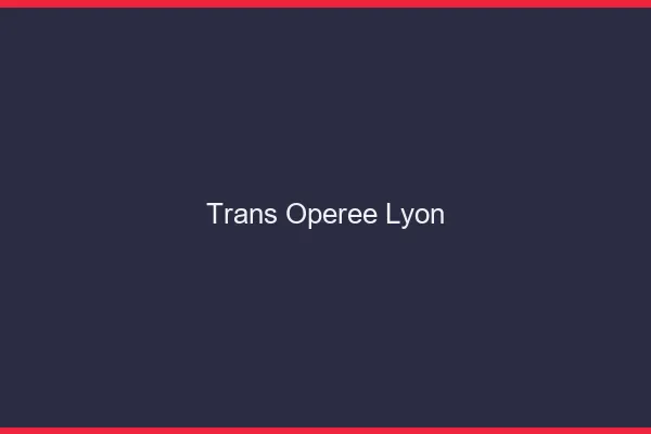 Trans opérée Lyon