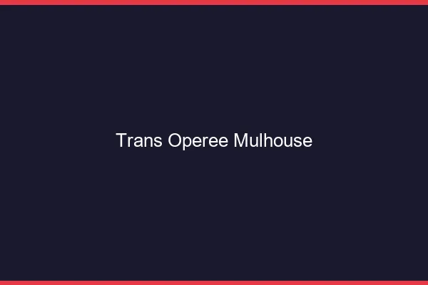 Trans opérée Mulhouse