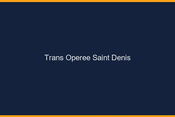 Trans opérée saint-denis