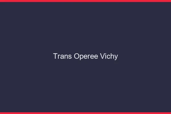 Trans opérée vichy