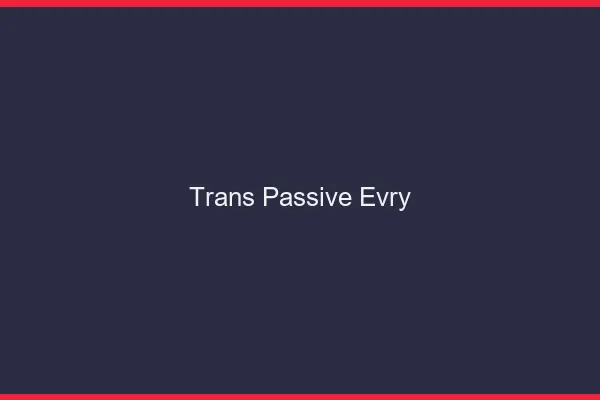 Trans passive évry