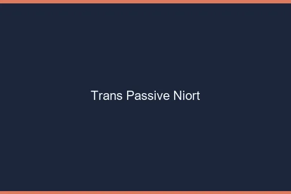 Trans passive niort