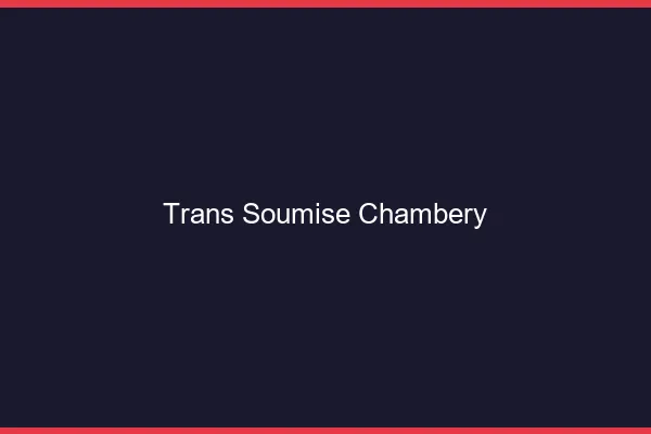 Trans soumise chambéry