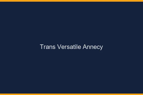 Trans versatile annecy