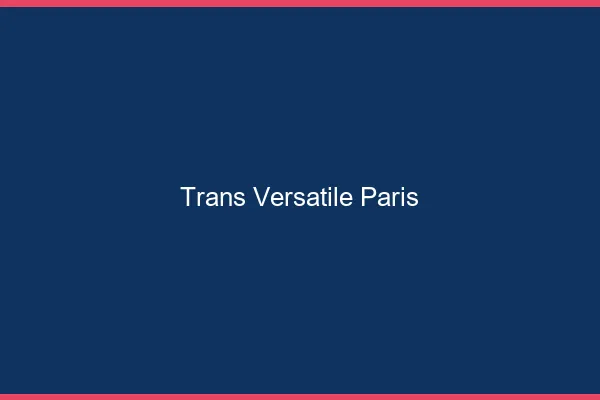 Trans versatile Paris