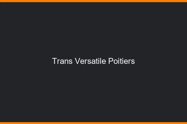 Trans versatile Poitiers