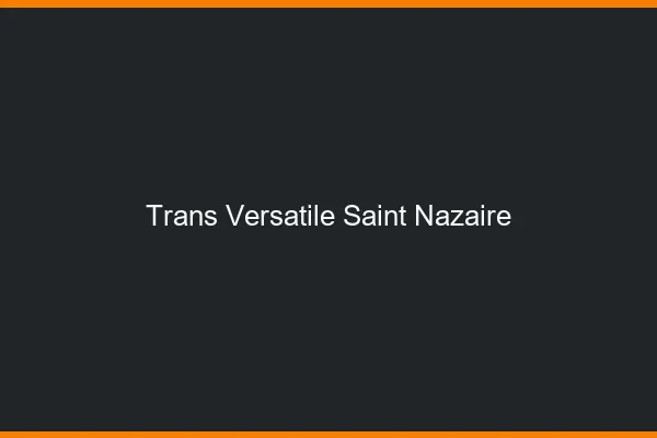 Trans versatile saint-nazaire