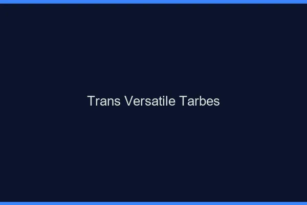 Trans versatile tarbes